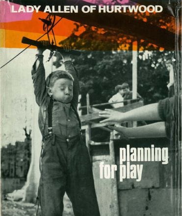 Portada del libro Planning for play de Lady Allen of Hurtwood